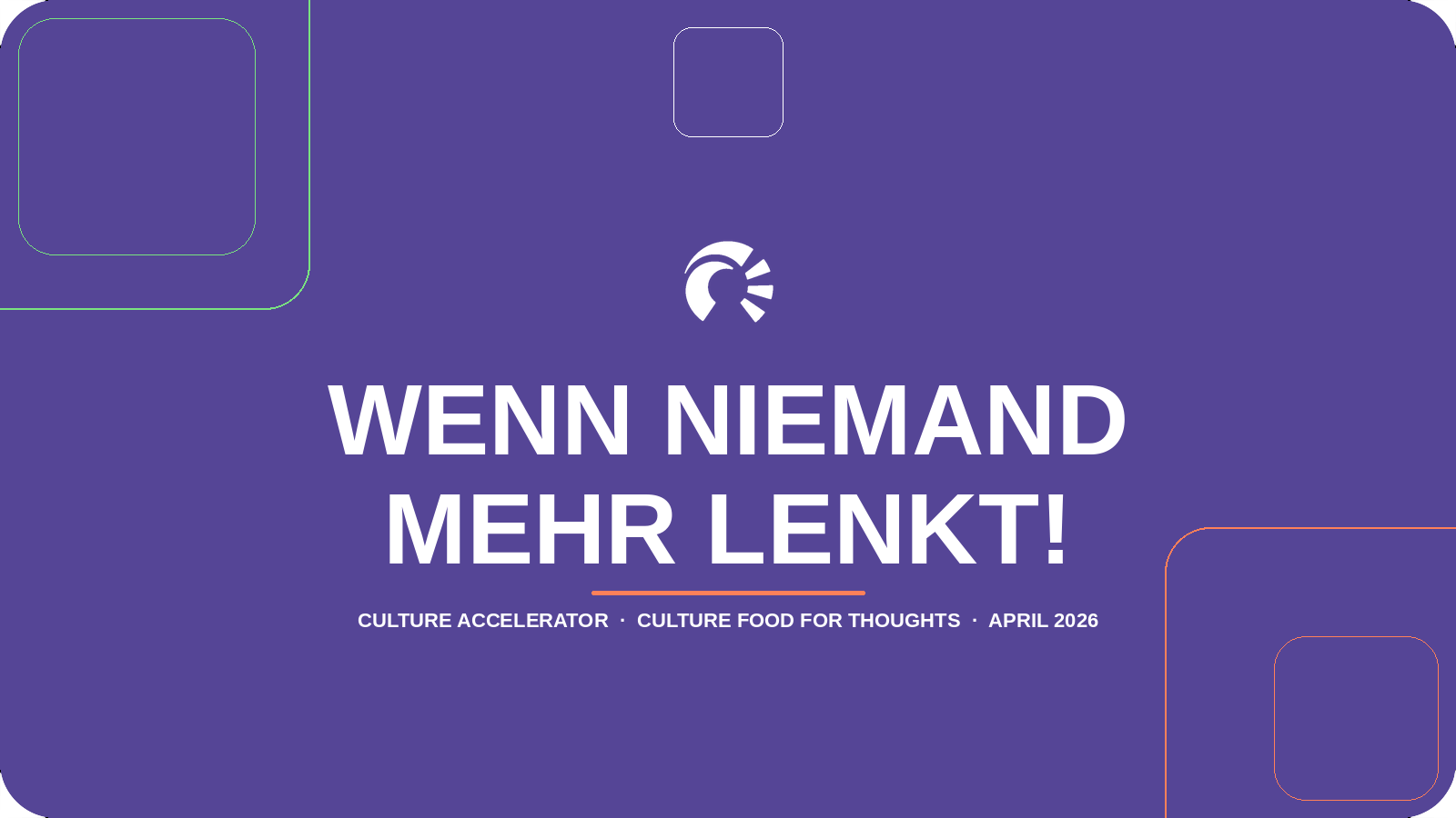 wenn niemand mehr lenkt